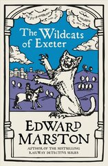 Wildcats of Exeter: A gripping medieval mystery from the bestselling author цена и информация | Фантастика, фэнтези | 220.lv