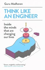 Think Like An Engineer: Inside the Minds that are Changing our Lives cena un informācija | Ekonomikas grāmatas | 220.lv