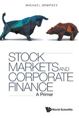 Stock Markets And Corporate Finance: A Primer цена и информация | Книги по экономике | 220.lv