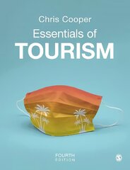 Essentials of Tourism 4th Revised edition цена и информация | Книги по экономике | 220.lv