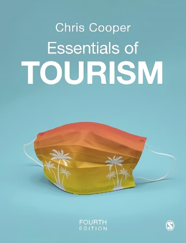 Essentials of Tourism 4th Revised edition цена и информация | Ekonomikas grāmatas | 220.lv