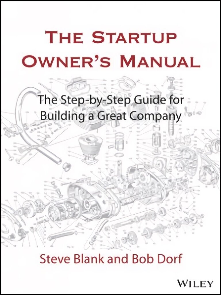 Startup Owner's Manual: The Step-By-Step Guide for Building a Great Company цена и информация | Ekonomikas grāmatas | 220.lv