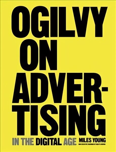 Ogilvy on Advertising in the Digital Age цена и информация | Ekonomikas grāmatas | 220.lv