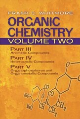 Organic Chemistry: v. 2 2nd ed., Pt. III, Organic Chemistry: v. 2 Aromatic Compounds cena un informācija | Ekonomikas grāmatas | 220.lv
