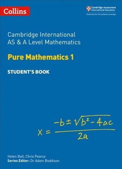 Cambridge International AS & A Level Mathematics Pure Mathematics 1 Student's Book edition cena un informācija | Ekonomikas grāmatas | 220.lv