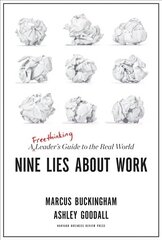 Nine Lies About Work: A Freethinking Leader's Guide to the Real World cena un informācija | Ekonomikas grāmatas | 220.lv