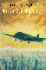 Fresh Out of the Sky цена и информация | Поэзия | 220.lv