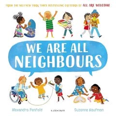 We Are All Neighbours цена и информация | Книги для малышей | 220.lv