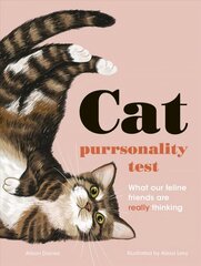 Cat Purrsonality Test: What Our Feline Friends Are Really Thinking cena un informācija | Grāmatas par veselīgu dzīvesveidu un uzturu | 220.lv