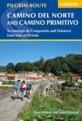 Camino del Norte and Camino Primitivo: To Santiago de Compostela and Finisterre from Irun or Oviedo 3rd Revised edition cena un informācija | Ceļojumu apraksti, ceļveži | 220.lv