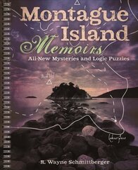 Montague Island Memoirs: All-New Mysteries and Logic Puzzles цена и информация | Развивающие книги | 220.lv