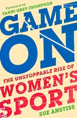 Game On: Shortlisted for the Sunday Times Sports Book of the Year & Longlisted for the William Hill Sports Book of the Year цена и информация | Книги о питании и здоровом образе жизни | 220.lv