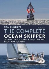 Complete Ocean Skipper: Deep Water Voyaging, Navigation and Yacht Management cena un informācija | Grāmatas par veselīgu dzīvesveidu un uzturu | 220.lv