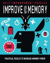 Improve Your Memory: Practical Puzzles to Increase Memory Power cena un informācija | Grāmatas par veselīgu dzīvesveidu un uzturu | 220.lv