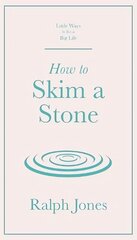 How to Skim a Stone cena un informācija | Grāmatas par veselīgu dzīvesveidu un uzturu | 220.lv