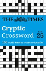 Times Cryptic Crossword Book 25: 100 World-Famous Crossword Puzzles цена и информация | Книги о питании и здоровом образе жизни | 220.lv