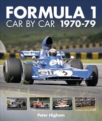Formula 1: Car by Car 1970-79 цена и информация | Книги о питании и здоровом образе жизни | 220.lv
