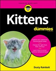 Kittens For Dummies cena un informācija | Grāmatas par veselīgu dzīvesveidu un uzturu | 220.lv