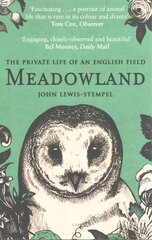 Meadowland: the private life of an English field cena un informācija | Ceļojumu apraksti, ceļveži | 220.lv