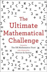 Ultimate Mathematical Challenge: Over 365 Puzzles to Test Your Wits and Excite Your Mind edition cena un informācija | Grāmatas par veselīgu dzīvesveidu un uzturu | 220.lv