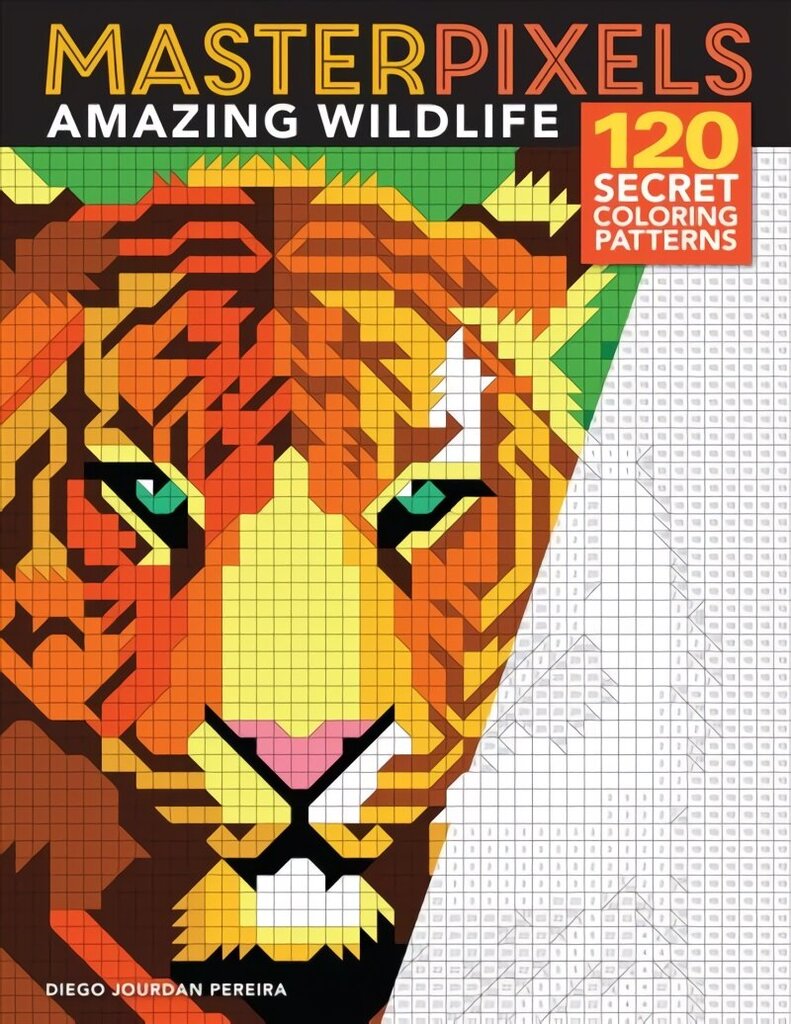 Masterpixels: Amazing Wildlife: 120 Secret Coloring Patterns цена и информация | Krāsojamās grāmatas | 220.lv