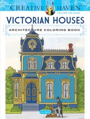 Creative Haven Victorian Houses Architecture Coloring Book цена и информация | Книги о питании и здоровом образе жизни | 220.lv