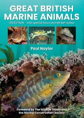 Great British Marine Animals 4th edition cena un informācija | Grāmatas par veselīgu dzīvesveidu un uzturu | 220.lv