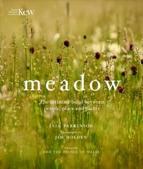 Meadow: The intimate bond between people, place and plants цена и информация | Книги о питании и здоровом образе жизни | 220.lv