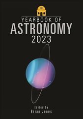 Yearbook of Astronomy 2023 цена и информация | Книги о питании и здоровом образе жизни | 220.lv