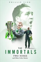 Immortals: Two Nines and Other Celtic Stories цена и информация | Книги о питании и здоровом образе жизни | 220.lv