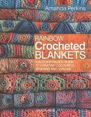 Rainbow Crocheted Blankets: A Block-by-Block Guide to Creating Colourful Afghans and Throws UK Edition цена и информация | Книги об искусстве | 220.lv