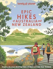 Epic Hikes of Australia & New Zealand цена и информация | Книги о питании и здоровом образе жизни | 220.lv