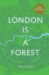 London is a Forest New Edition цена и информация | Книги о питании и здоровом образе жизни | 220.lv