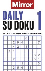 Mirror: Daily Su Doku 1: 150 puzzles from simple to fiendish cena un informācija | Grāmatas par veselīgu dzīvesveidu un uzturu | 220.lv