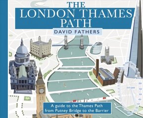 London Thames Path: updated edition Revised Edition цена и информация | Путеводители, путешествия | 220.lv