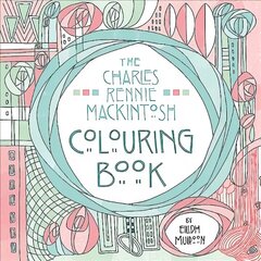 Charles Rennie Mackintosh Colouring Book цена и информация | Книги о питании и здоровом образе жизни | 220.lv