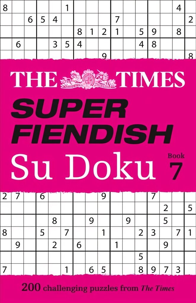Times Super Fiendish Su Doku Book 7: 200 Challenging Puzzles cena un informācija | Grāmatas par veselīgu dzīvesveidu un uzturu | 220.lv