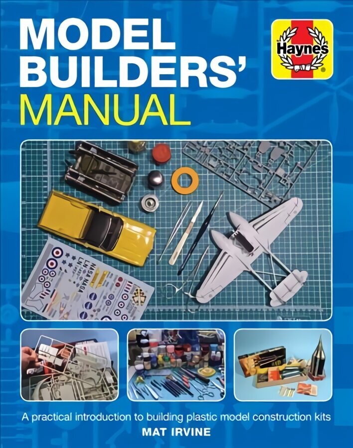 Model Builders' Manual: A practical introduction to building plastic model construction kits cena un informācija | Izglītojošas grāmatas | 220.lv