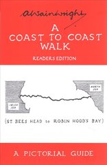 Coast to Coast Walk: A Pictorial Guide to the Lakeland Fells Readers Edition цена и информация | Книги о питании и здоровом образе жизни | 220.lv