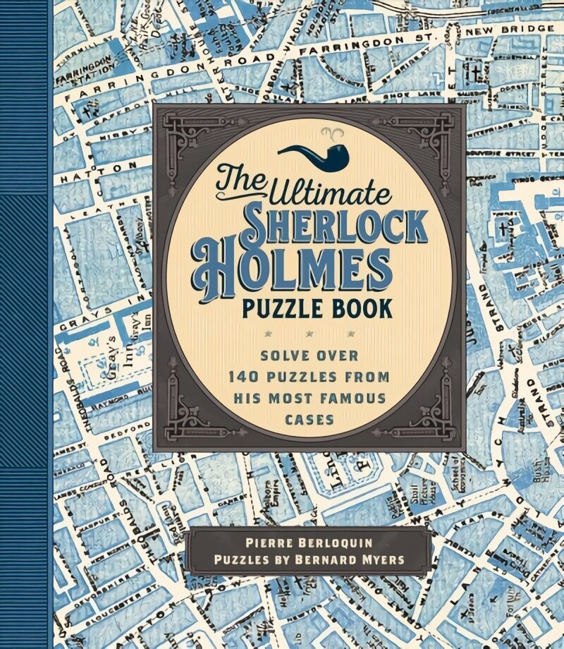 Ultimate Sherlock Holmes Puzzle Book: Solve Over 140 Puzzles from His Most Famous Cases, Volume 11 цена и информация | Grāmatas par veselīgu dzīvesveidu un uzturu | 220.lv