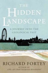 Hidden Landscape: A Journey into the Geological Past цена и информация | Книги о питании и здоровом образе жизни | 220.lv