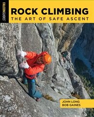 Rock Climbing: The Art of Safe Ascent цена и информация | Книги о питании и здоровом образе жизни | 220.lv