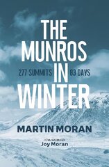 Munros in Winter: 277 Summits in 83 Days 2nd New edition cena un informācija | Grāmatas par veselīgu dzīvesveidu un uzturu | 220.lv