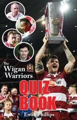 Wigan Warriors Quiz Book cena un informācija | Grāmatas par veselīgu dzīvesveidu un uzturu | 220.lv