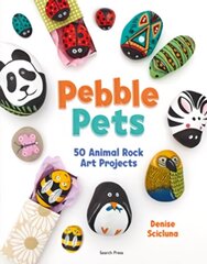 Pebble Pets: 50 Animal Rock Art Projects цена и информация | Книги о питании и здоровом образе жизни | 220.lv