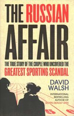 Russian Affair: The True Story of the Couple who Uncovered the Greatest Sporting Scandal cena un informācija | Grāmatas par veselīgu dzīvesveidu un uzturu | 220.lv