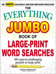 Everything Jumbo Book of Large-Print Word Searches: 160 Easy-To-Challenging Puzzles in Large Print cena un informācija | Grāmatas par veselīgu dzīvesveidu un uzturu | 220.lv