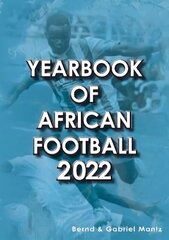 Yearbook of African Football 2022 цена и информация | Книги о питании и здоровом образе жизни | 220.lv