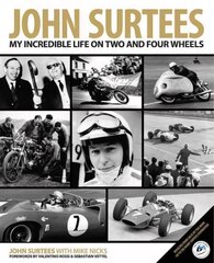 John Surtees: My Incredible Life on Two and Four Wheels cena un informācija | Grāmatas par veselīgu dzīvesveidu un uzturu | 220.lv