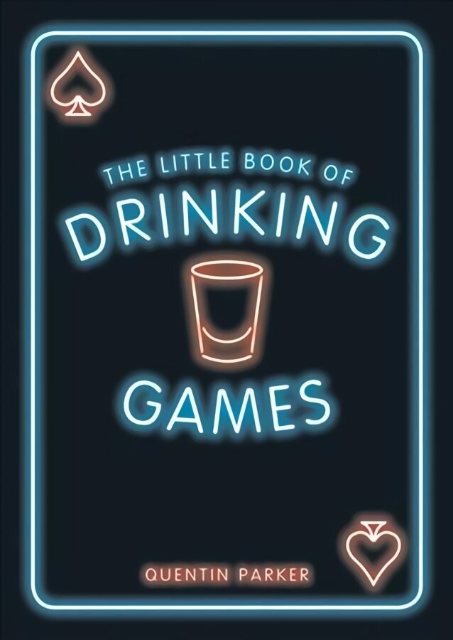 Little Book of Drinking Games: The Weirdest, Most-Fun and Best-Loved Party Games from Around the World cena un informācija | Grāmatas par veselīgu dzīvesveidu un uzturu | 220.lv